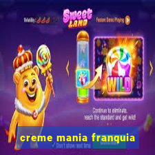 creme mania franquia